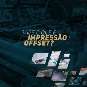 Leia mais sobre o artigo O que é impressão offset?