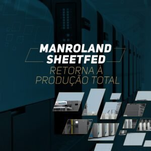 Leia mais sobre o artigo Manroland Sheetfed retorna à produção total
