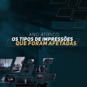 Leia mais sobre o artigo Ano atípico: os tipos de impressões que foram afetadas